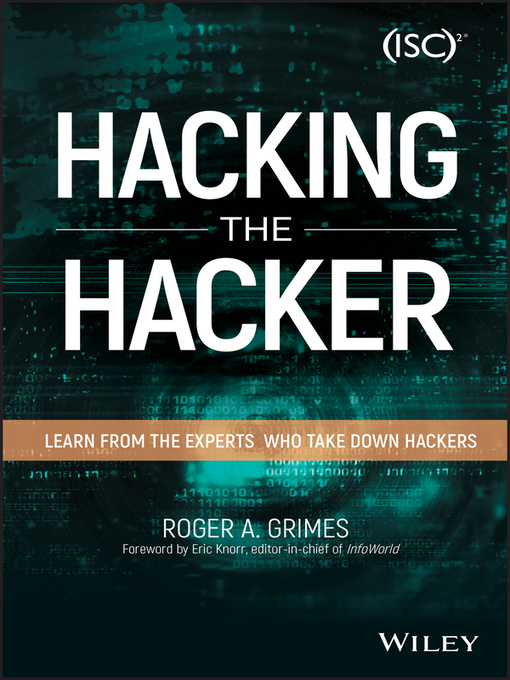 Title details for Hacking the Hacker by Roger A. Grimes - Available